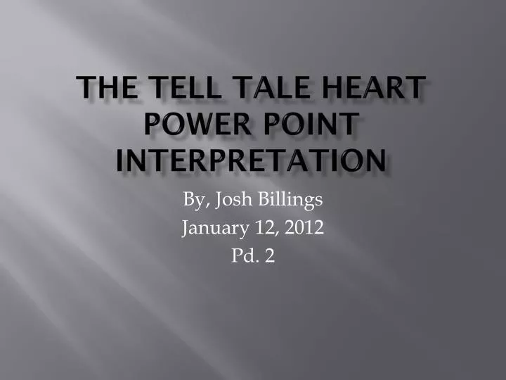 the tell tale heart power point interpretation