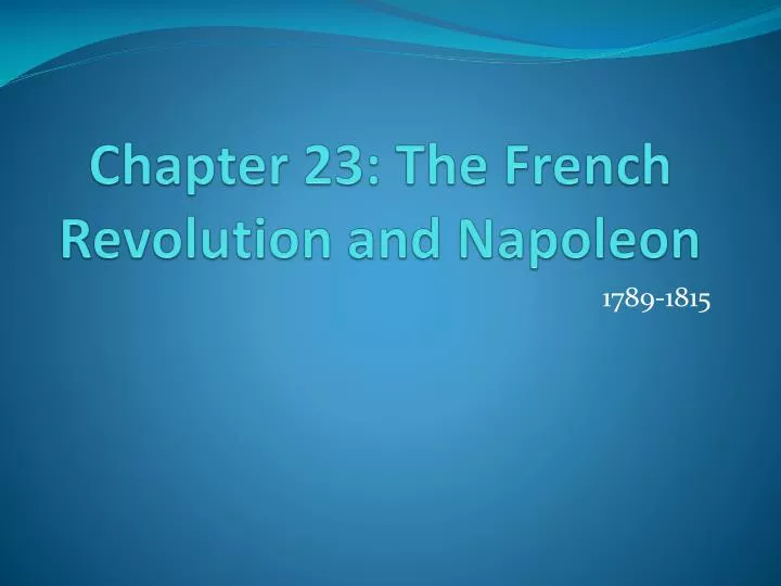 chapter 23 the french revolution and napoleon