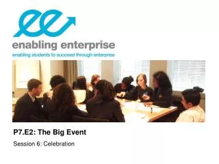 P7.E2: The Big Event