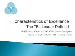 Characteristics of Excellence The TBL Leader Defined