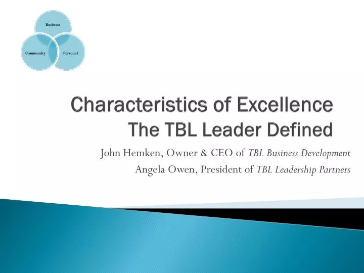 characteristics of excellence the tbl leader defined