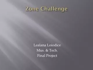 Zone Challenge