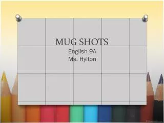 MUG SHOTS