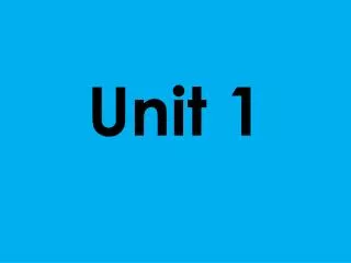 unit 1