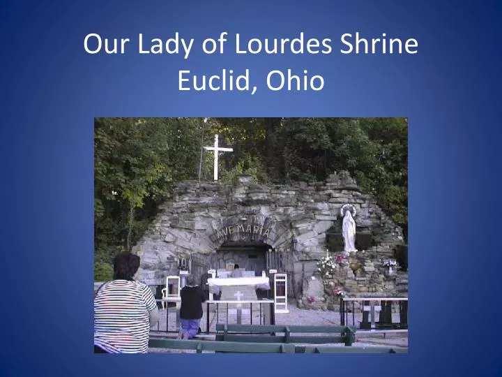 our lady of lourdes shrine euclid ohio