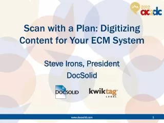 Scan with a Plan: Digitizing Content for Your ECM System