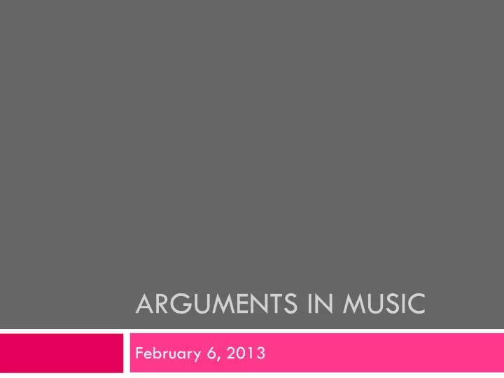 arguments in music