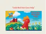 “Little Red Hen Gets Help” - slide 1