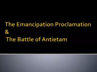 the emancipation proclamation the battle of antietam
