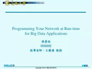 Programming Your Network at Run-time for Big Data Applications