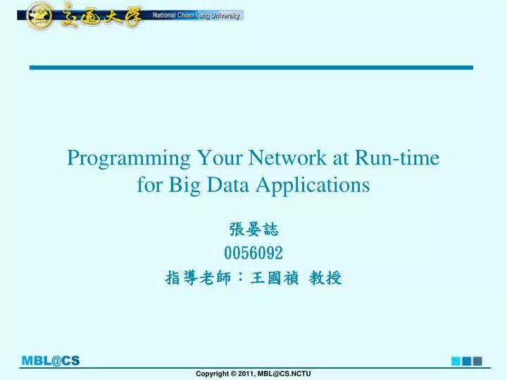 programming your network at run time for big data applications