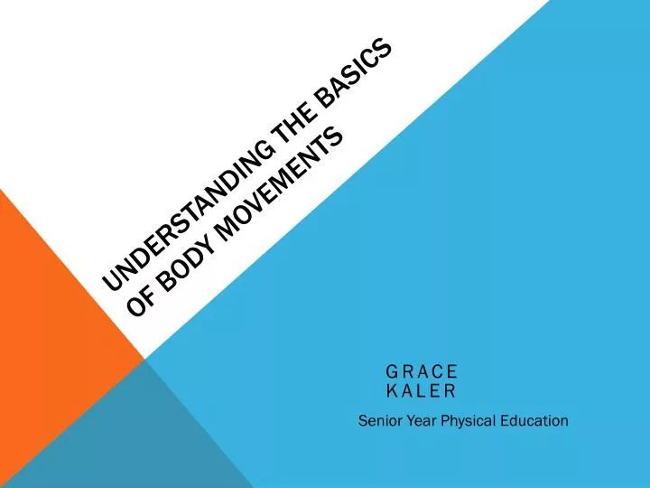 understanding the basics of body movements