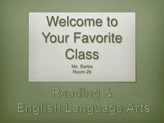 welcome to your favorite class