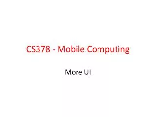 CS378 - Mobile Computing
