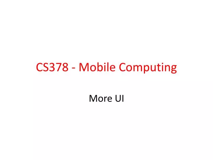 cs378 mobile computing