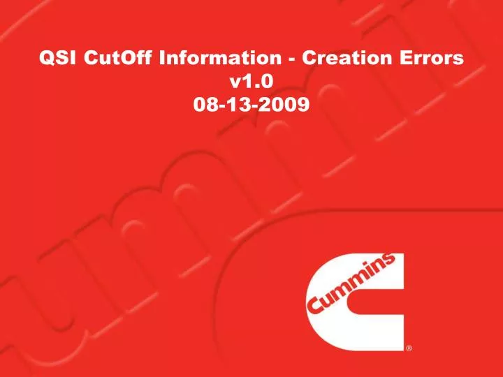 qsi cutoff information creation errors v1 0 08 13 2009