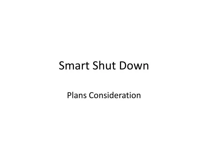 smart shut down