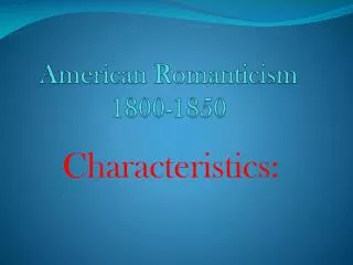 American Romanticism 1800-1850