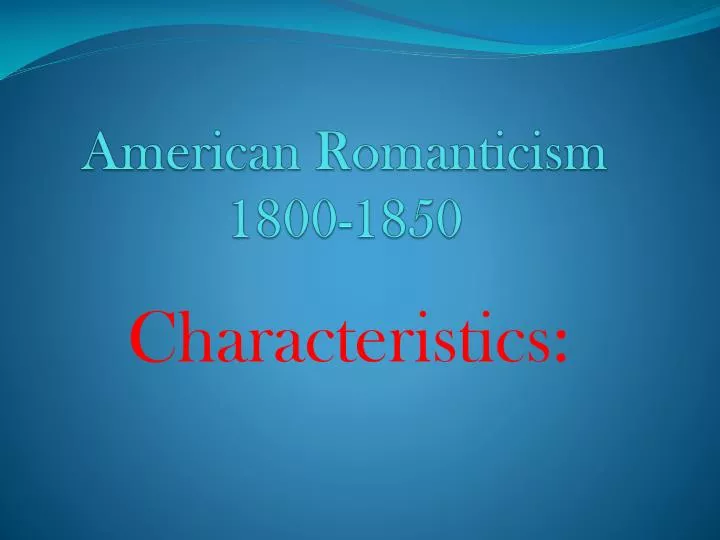 american romanticism 1800 1850