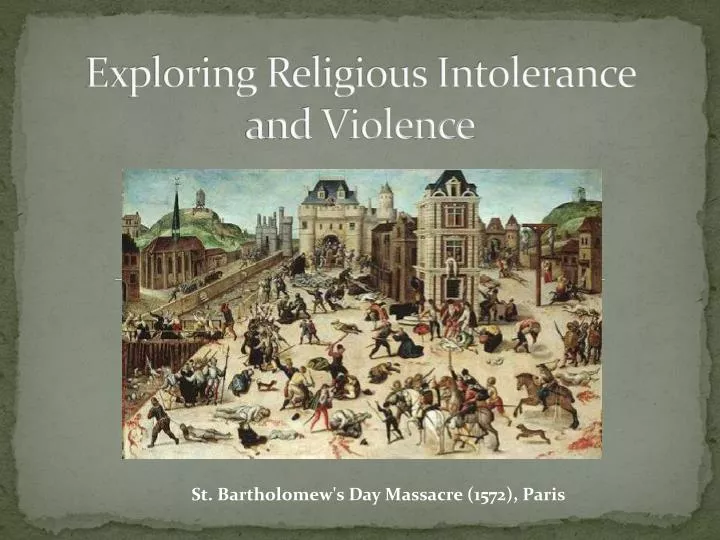 exploring religious intolerance and violence