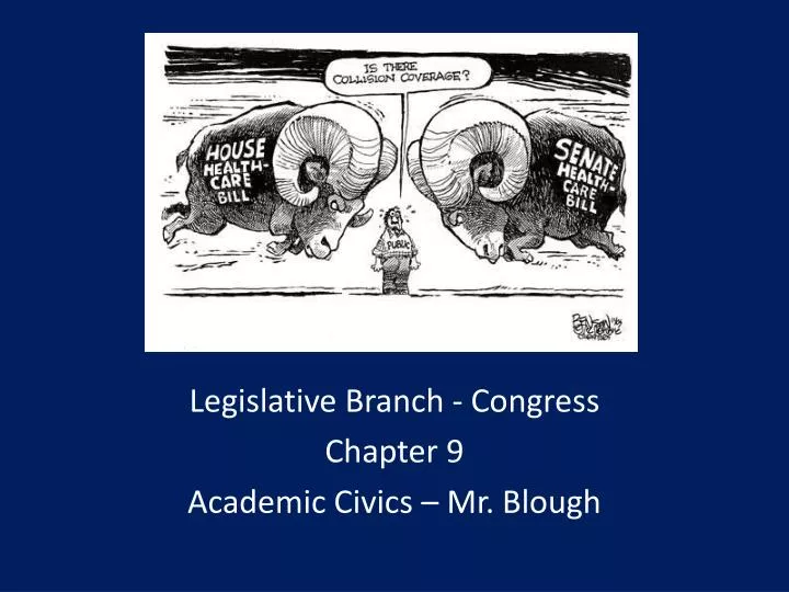 legislative branch congress chapter 9 academic civics mr blough
