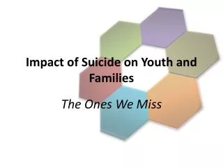 Impact of Suicide on Youth and Families