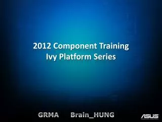 2012 Component Training Ivy Platform Series