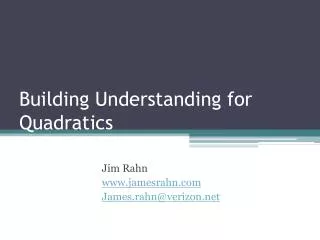 Building Understanding for Quadratics