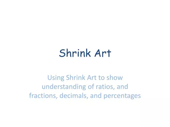 shrink art
