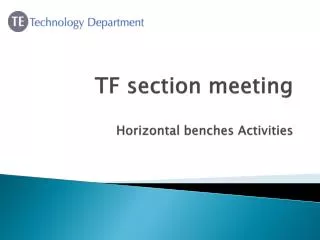 TF section meeting Horizontal benches Activities