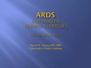 ARDS Old Problem Current strategies november 4, 2013