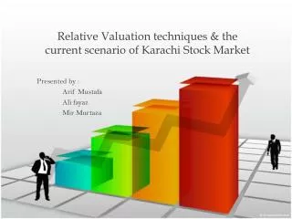 Relative Valuation techniques &amp; the current scenario of Karachi Stock Market