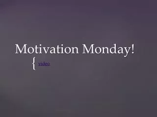 Motivation Monday!