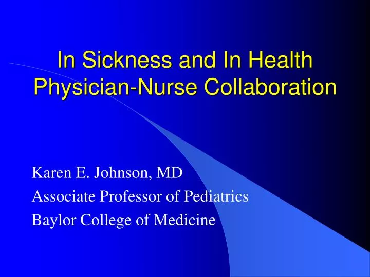 in sickness and in health physician nurse collaboration