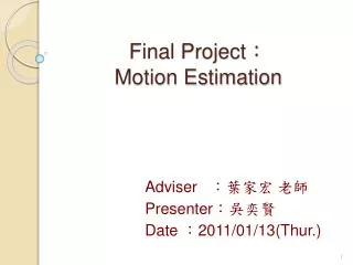 Final Project ? Motion Estimation