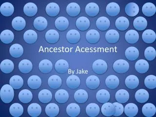 Ancestor Acessment