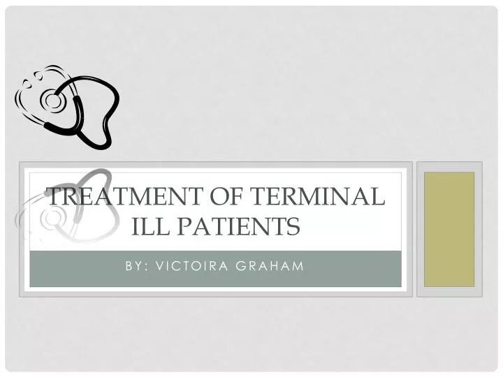treatment of terminal ill patients