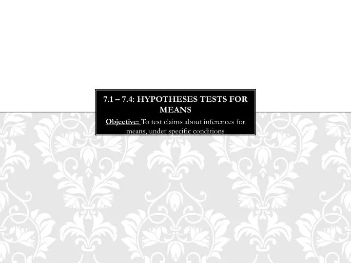 7 1 7 4 hypotheses tests for means