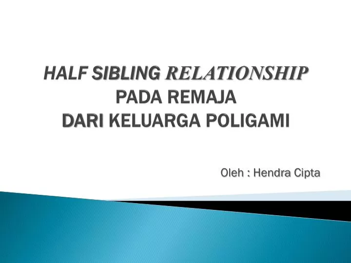 half sibling relationship pada remaja dari keluarga poligami