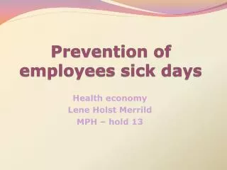 Prevention of employees sick days