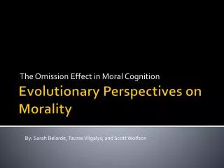 Evolutionary Perspectives on Morality