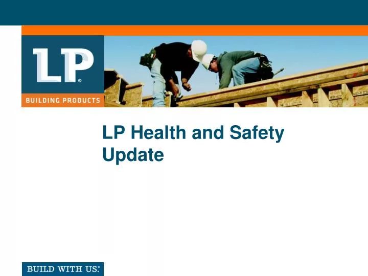 lp health and safety update