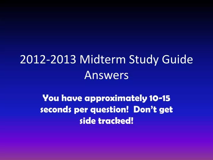 2012 2013 midterm study guide answers