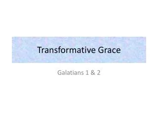 Transformative Grace