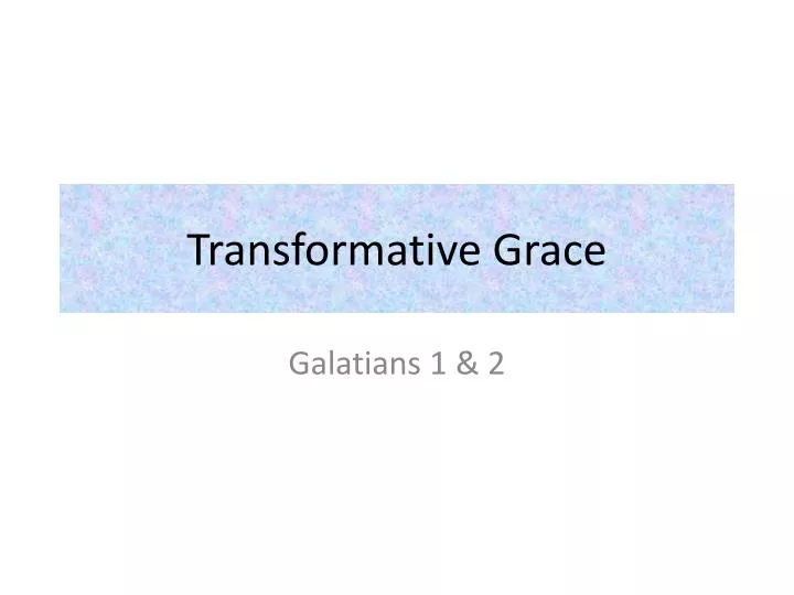 transformative grace
