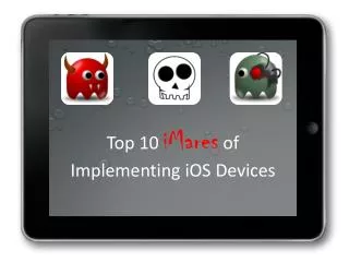 Top 10 iMares of Implementing iOS Devices