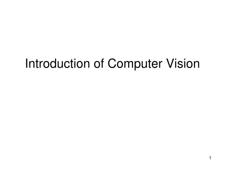 introduction of computer vision