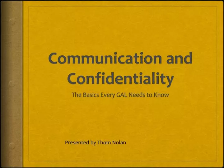 communication and confidentiality