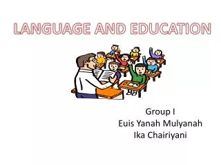 Group I Euis Yanah Mulyanah Ika Chairiyani
