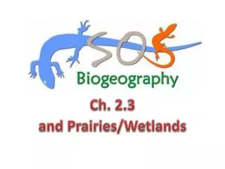 Ch. 2.3 and Prairies/Wetlands